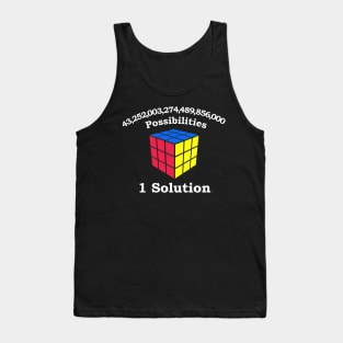 43 Quadrillion Possibiliites, 1 Solution - Rubik's Cube Inspired Design for people who know How to Solve a Rubik's Cube Tank Top